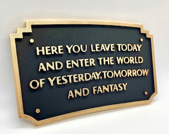 Here You Leave Today - Disneyland Entrance Plaque (Gold and Black)