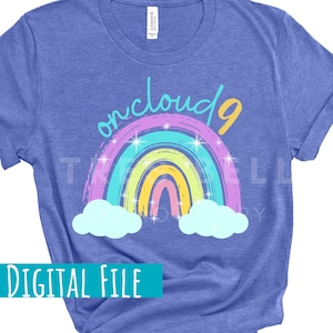 9th Birthday Girl Rainbow, Sublimation, On Cloud 9 Gift, 9 year old, Birthday Shirt, Birthday Girl Card PNG PDF JPG, Digital Download