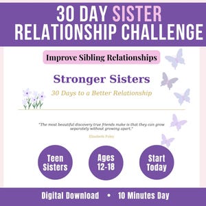 Puede incluir: Gráfico de descarga digital púrpura con el texto "30 Day Sister Relationship Challenge". El diseño incluye el texto "Improve Sibling Relationships" y "Stronger Sisters", junto con ilustraciones de mariposas y flores.