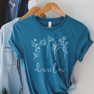 Doula Wild Flower Shirt, Doula TShirt, Birth Doula Shirt, My Mama Is A Doula, Doula Prenatal, Doula Gift