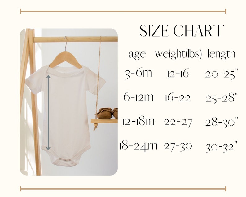 May include: A white baby onesie hangs on a wooden hanger, with a size chart to the right. The chart lists age ranges, weights in pounds, and lengths in inches. The onesie is displayed on a wooden rack.