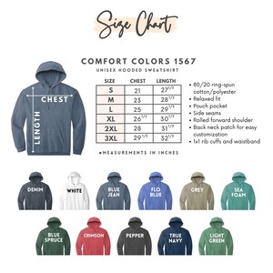 May include: A Comfort Colors 1567 unisex hooded sweatshirt size chart with a blue hoodie illustration. It lists chest and length measurements in inches for sizes S to 3XL, alongside fabric details, a relaxed fit, pouch pocket, and color options.