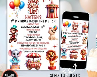 May include: A circus-themed birthday party invitation with the text "Step Right Up!" and "Hayden's 1st Birthday Under the Big Top." The design includes cartoon circus animals, a circus tent, balloons, and a mobile phone displaying the invitation. The invitation is available as an editable instant download.