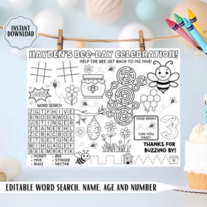 May include: Black and white printable activity sheet with a bee theme. Features a word search, maze, and other games. Includes the text "Hayden's Bee-Day Celebration!" and "Thanks for Buzzing By!"