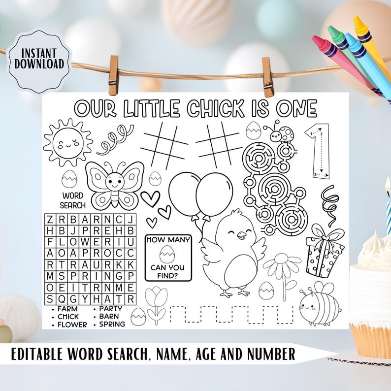 May include: Black and white printable activity sheet for a child's first birthday. Features a word search, tic-tac-toe, a maze, and illustrations of a chick, butterfly, balloons, and a gift. Includes the text "OUR LITTLE CHICK IS ONE" and "EDITABLE WORD SEARCH, NAME, AGE AND NUMBER."