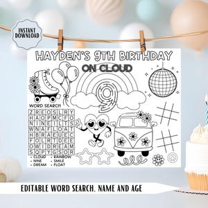 May include: Black and white printable birthday party activity sheet. Features a roller skate, balloons, rainbow, disco ball, heart character, flower-covered van, word search, and tic-tac-toe. Text includes "Hayden's 9th Birthday" and "On Cloud".
