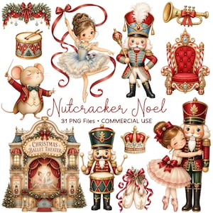 May include: A digital collection of Nutcracker-themed illustrations including a ballerina, a nutcracker soldier, a mouse conductor, a theatre facade, a drum, a trumpet, a throne, a crown, and ballet slippers with the text Nutcracker Noel 31 PNG Files.