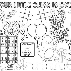 May include: Black and white coloring page with the text "OUR LITTLE CHICK IS ONE." Includes a word search, maze, and other activities. Features a sun, butterfly, balloons, chick, and other illustrations. Perfect for a child's birthday.