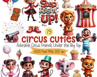 Circus Clipart Set – Circus Cuties Adorable Big Top Friends, Carnival Animals & Performers, Cute Circus PNGs for Parties and Crafts