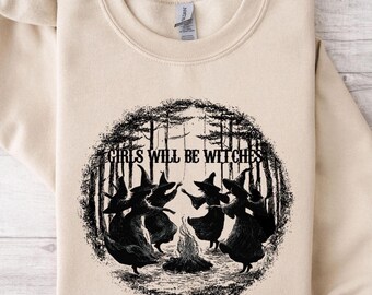 Girls Will Be Witches Shirt, Vintage Witch Tee, Dancing Witches Shirt, Witchy T-Shirt, Witch Shirt, Coven Tee, Retro Witch Sweatshirt