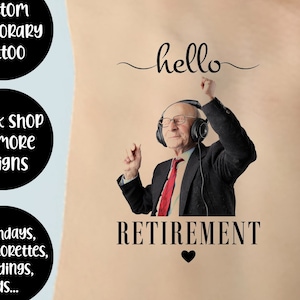 Custom Retirement Tattoos, Hello Retirement Face Tats, Retiree Party Favors, Retired Gift, Personalized Funny Retirement Party Decoration