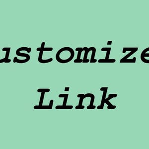 以下が含まれることがあります： 明るい緑色の背景にテキストベースのグラフィック。 「Customized Link」という言葉は、黒の筆記体フォントで書かれています。 テキストは中央に配置され、画像の大部分を占めています。