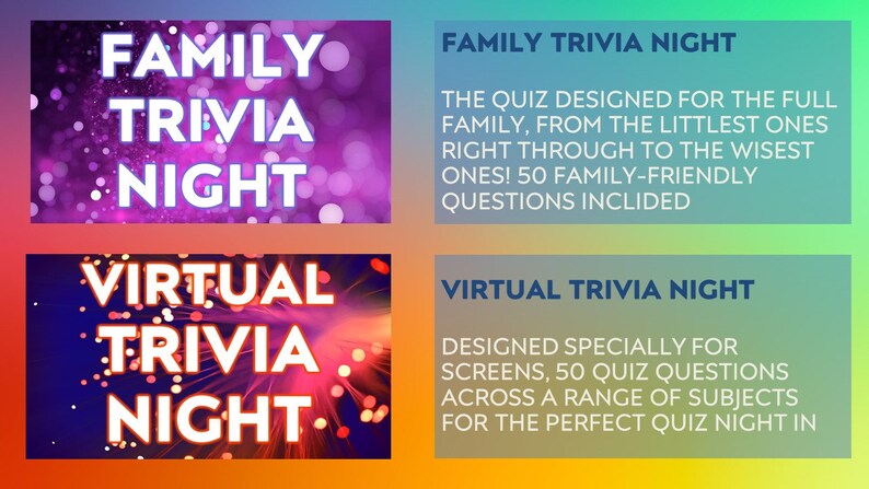 May include: Image features two trivia night options. The top section reads "FAMILY TRIVIA NIGHT" with supporting text. The bottom section reads "VIRTUAL TRIVIA NIGHT" with additional details. The background has colorful bokeh effects.