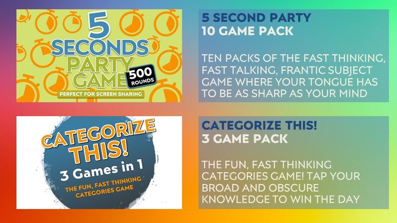 May include: Image features two party game packs: "5 Second Party Game" with 500 rounds and "Categorize This!" with 3 games in 1. The "5 Second Party Game" pack includes 10 games. The text is displayed on a gradient background.