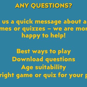 May include: A teal background with yellow text. The text reads "ANY QUESTIONS?" followed by a message about games and quizzes. Additional text includes "Best ways to play," "Download questions," and "Age suitability."