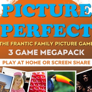 May include: An orange and white graphic with the words "PICTURE PERFECT" in large blue letters. Below, text reads "THE FRANTIC FAMILY PICTURE GAME 3 GAME MEGAPACK PLAY AT HOME OR SCREEN SHARE". Several images are at the bottom.
