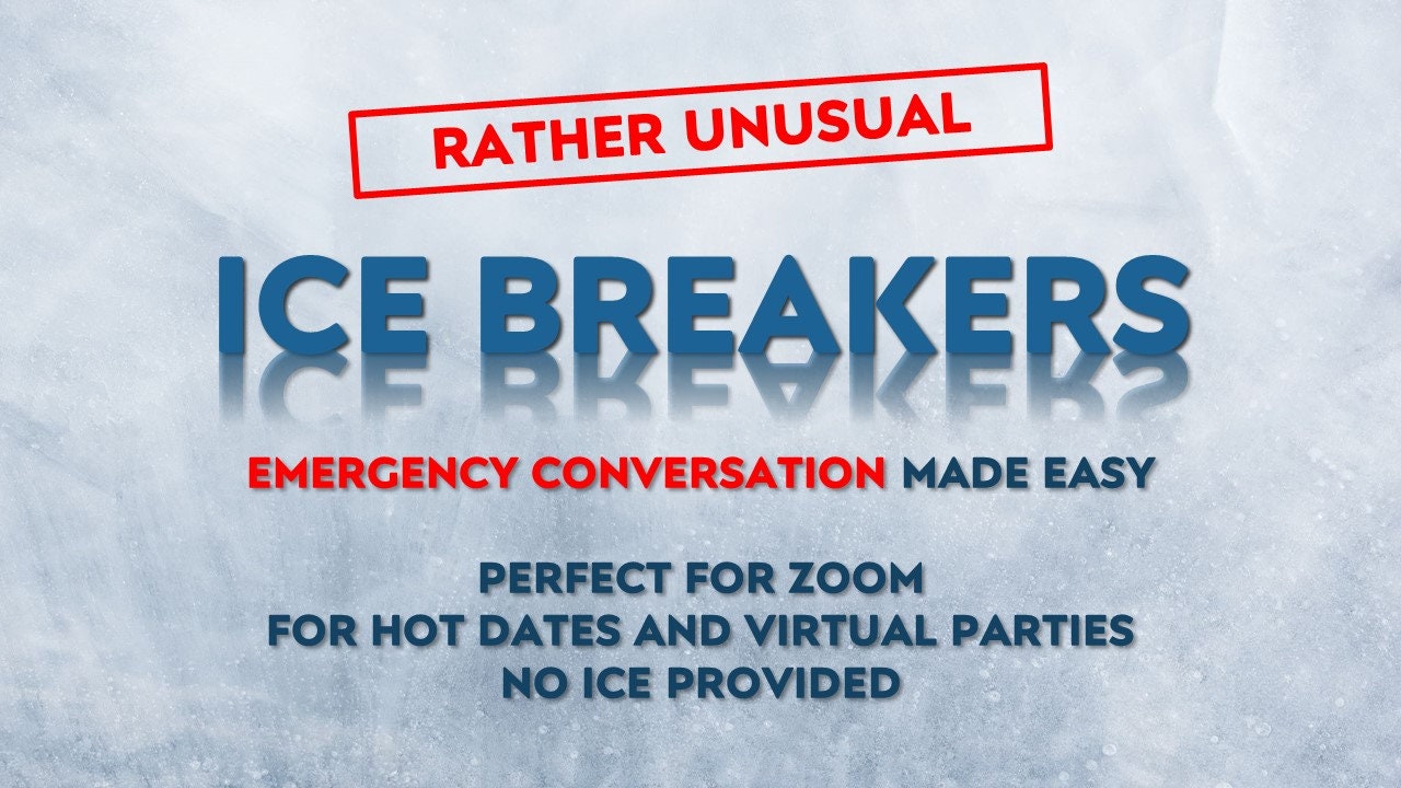 Virtual Ice Breakers rather Unusual Ice Breaker Game for Zoom Games