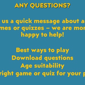 May include: A teal background with yellow text. The text reads "ANY QUESTIONS?" followed by a message about games and quizzes. Additional text includes "Best ways to play," "Download questions," and "Age suitability."