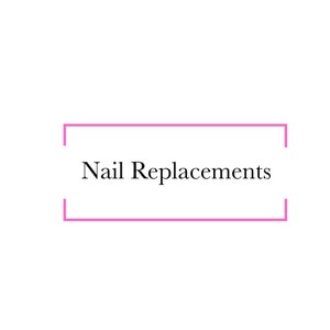 May include: A pink rectangle with the text "Nail Replacements" inside.