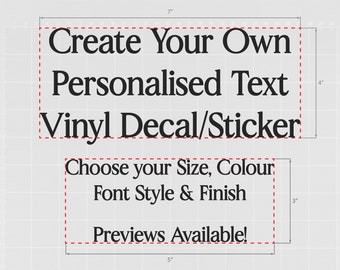 Create Your Own Personalised Custom Vinyl Sticker Message Transfer | Custom Text Decal | DIY Colours Fonts Sizes Wording