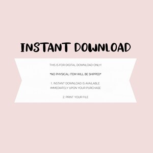 May include: A digital download graphic on a light pink background. The words "INSTANT DOWNLOAD" are in a bold, handwritten-style font. A white banner below states, "THIS IS FOR DIGITAL DOWNLOAD ONLY!" and "NO PHYSICAL ITEM WILL BE SHIPPED".