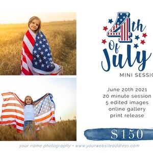 May include: A flyer advertising a 4th of July mini photo session. The flyer features a red, white, and blue graphic of the number 4 with stars and the text "4th of July" in a blue script font. The flyer also includes the text "Mini Sessions", "June 20th 2021", "20 minute session", "5 edited images", "online gallery", "print release", and "$150".