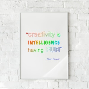Creativity is intelligence having fun - Albert Einstein, inspiring quote, digital print, room decor, poster print,  instant download