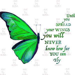 Schmetterling Sublimation Design, Sublimation digitaler Download, Bis Sie Ihre Flügel ausbreiten, werden Sie nie wissen, wie weit Sie fliegen können, Instant