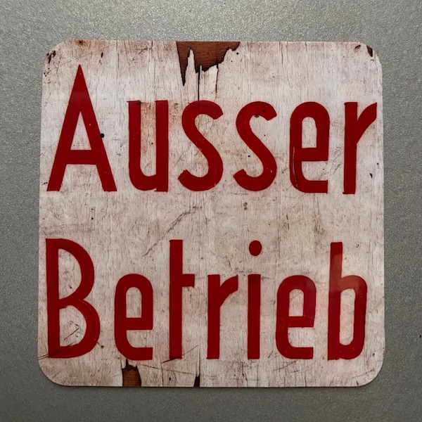 Ausser Betrieb, lustiger Spruch, Magnet , Kühlschrank,