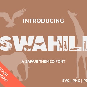 Może przedstawiać: Biały projekt czcionki o nazwie "SWAHILI" z sylwetkami zwierząt z sawanny wkomponowanymi w litery. Tekst "INTRODUCING" i "A SAFARI THEMED FONT" r&oacute;wnież jest włączony. Tło jest jasnobrązowe.