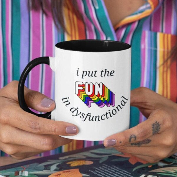 I Put The Fun In Dysfunctional Mug Anxiety Mug Sarcastic Quote Mug Ironic Mug Clowncore Gen Z Humor Funny ADHD Gifts For Brother Sister Gift