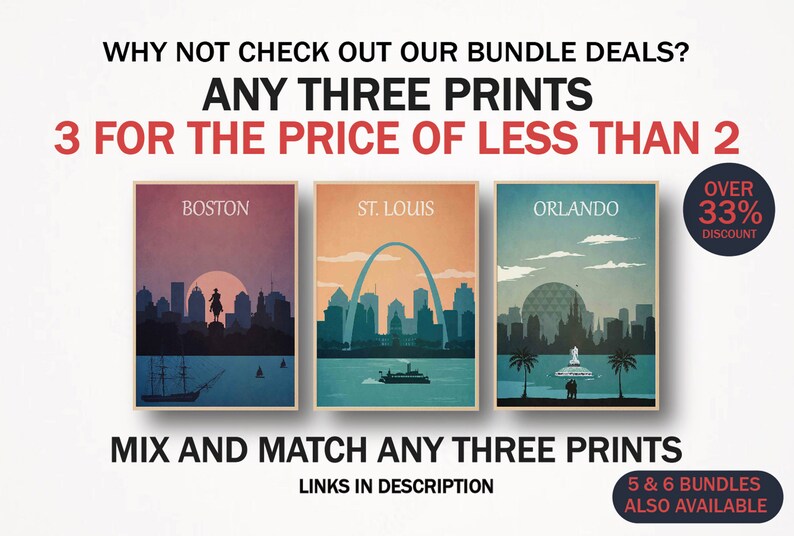 May include: Three city skyline prints with a blue, green, and purple colour scheme. The prints feature Boston, St. Louis, and Orlando. The text "ANY THREE PRINTS" and "3 FOR THE PRICE OF LESS THAN 2" is displayed above the prints. The text "OVER 33% DISCOUNT" is displayed in a red circle in the top right corner. The text "MIX AND MATCH ANY THREE PRINTS" is displayed below the prints. The text "LINKS IN DESCRIPTION" is displayed below the text "MIX AND MATCH ANY THREE PRINTS". The text "5 & 6 BUNDLES ALSO AVAILABLE" is displayed in a red rectangle in the bottom right corner.