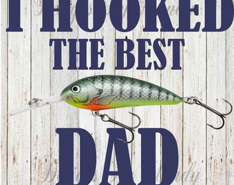 I Hooked the Best Dad PNG, PNG, Digital Download, Father's Day, Father's Day Sublimation Design, PNG File for Sublimation