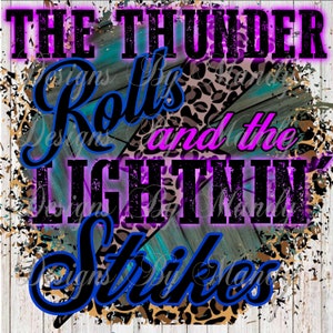 Thunder Rolls PNG File, Country Music PNG, Sublimation Download, Sublimation Designs Downloads, Instant Download, Country Sublimation