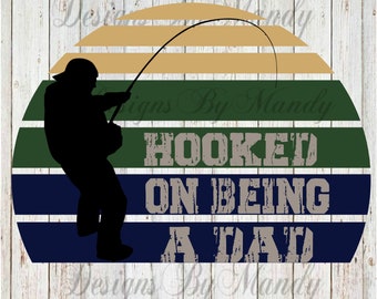 Hooked on Beng A Dad PNG, PNG, Digital Download, Father's Day PNG, Father's Day Digital Download, Sublimation Design