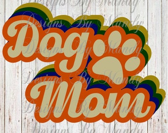 Dog Mom PNG, Dog Mom Sublimation, PNG, PNG File, Sublimation Designs Downloads, Sublimation File, Digital Designs for Sublimation