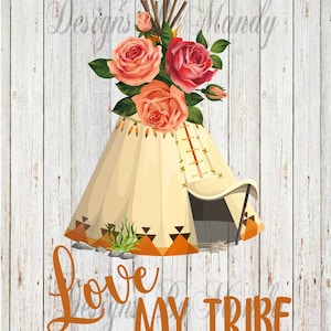 Love My Tribe PNG, PNG, Digital Download, PNG Files for Sublimation, Sublimation Design