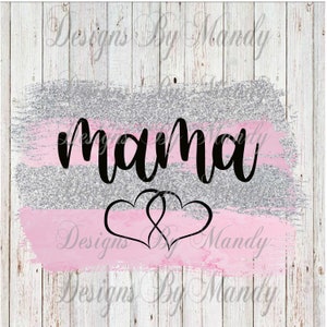Pink and Silver Mama PNG, Mama Sublimation, Mom Sublimation Designs Downloads, Sublimation Designs Downloads, Sublimation Files, PNG