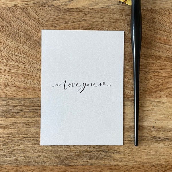 I Love You So | Handlettered Card