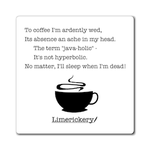 Fridge Magnet - Coffee Limerick