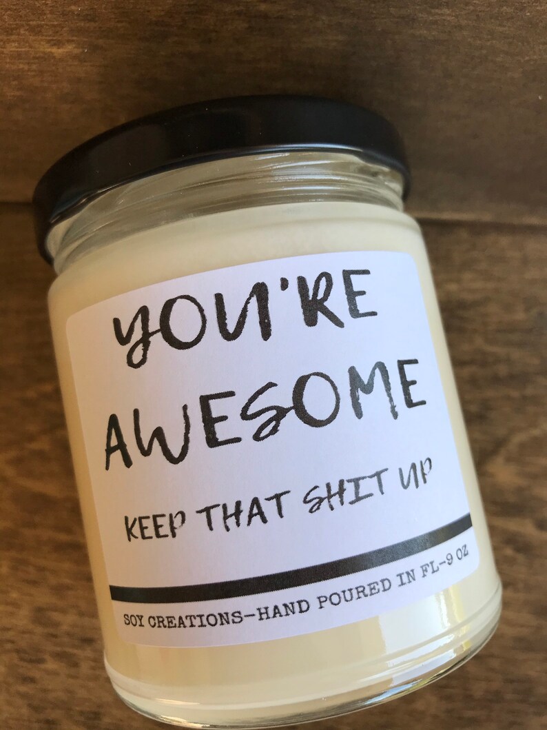 Youre Awesome Candle/Funny Candle/Candle For Friend/Candle Etsy