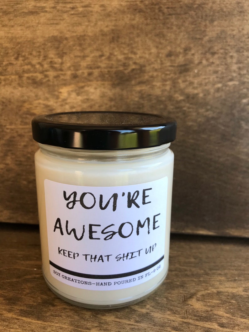 Youre Awesome Candle/Funny Candle/Candle For Friend/Candle Etsy