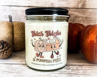 Thanksgiving Candle/Pumpkin Pie Candle/Thick Thighs And Pumpkin Pies/Fall Candle/Funny Candles/Thanksgiving Gift