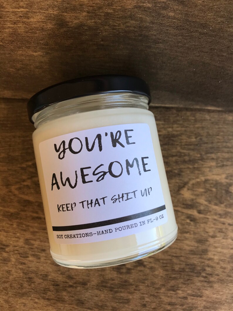 Youre Awesome Candle/Funny Candle/Candle For Friend/Candle Etsy