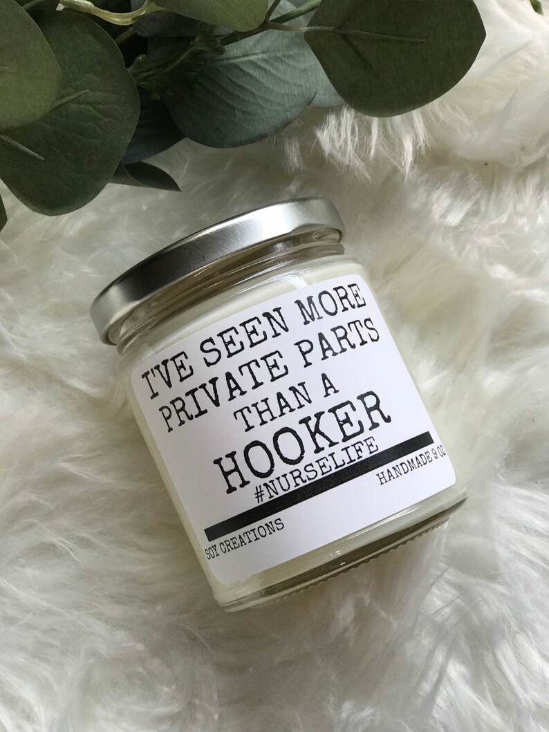 Funny Nurse Candle/Candle For Nurse/Funny Candle/Ive Seen Etsy