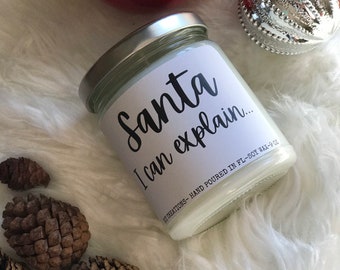 Christmas Candles/Santa I Can Explain/ Holiday Candles/Holiday Scented Candles/Funny Candles For Friend/Soy Candles/Clean Burning Candles