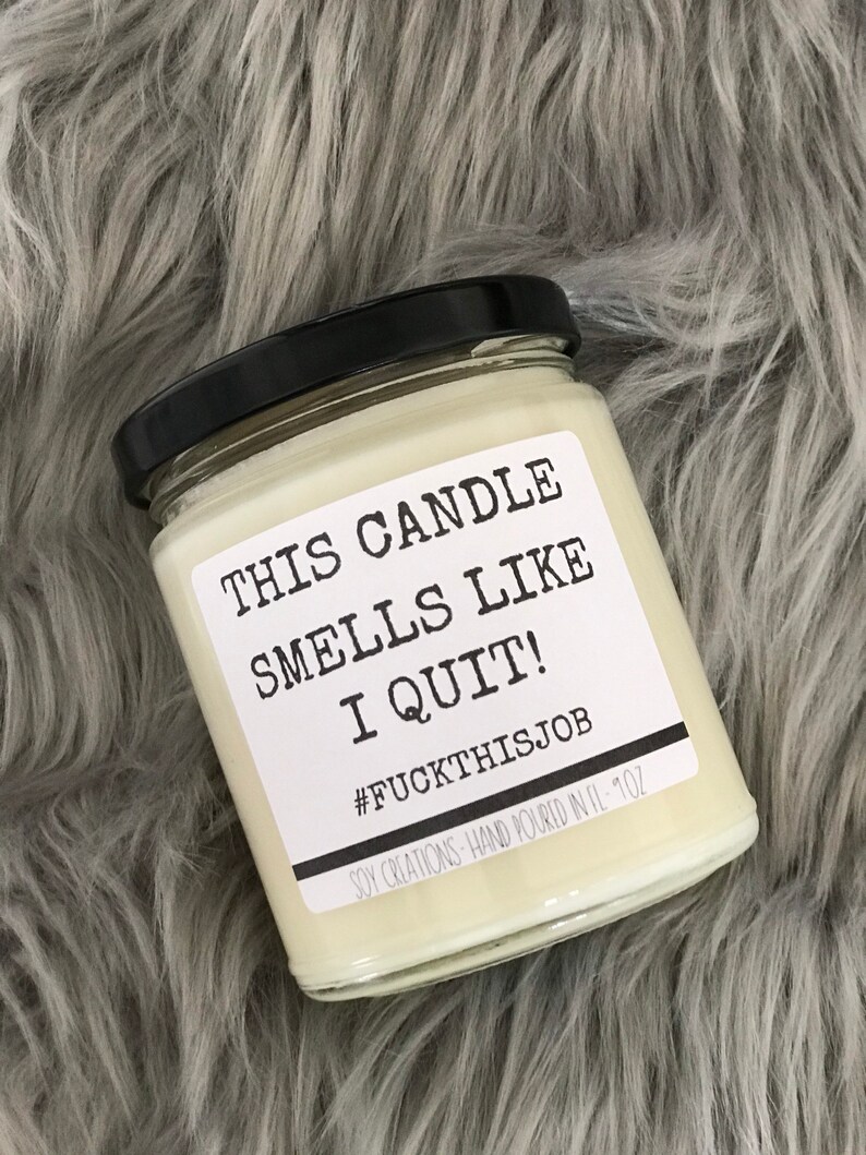 This Candle Smells Like I Quit/gag Gift/funny Candle/candle Etsy