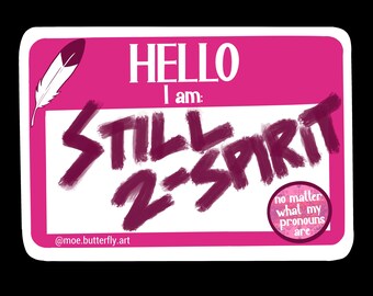 I Am Still 2-Spirit Sticker PREORDER