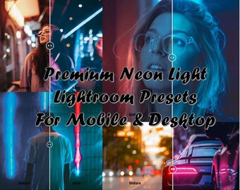 May include: Before and after images showing the effect of neon light Lightroom presets on photos. The presets add vibrant colors and a glowing effect to the images. The text "Premium Neon Light Lightroom Presets for Mobile & Desktop" is displayed on the image.