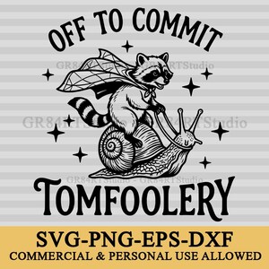 Off To Commit Tomfoolery Svg | Whimsical Animal Png Dxf Eps Cut File For Cricut | Vintage Fantasy Quirky Adventure Design